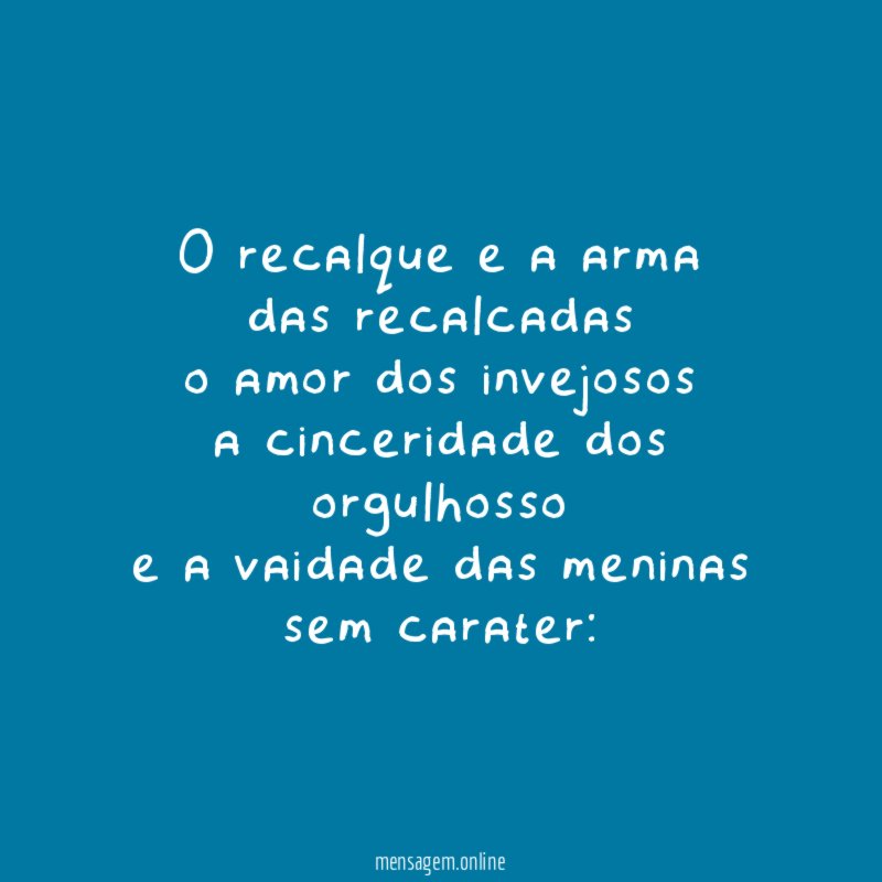 o recalque e a arma das recalcadas o amor dos