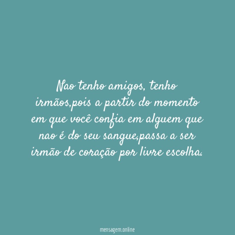 Nao tenho amigos