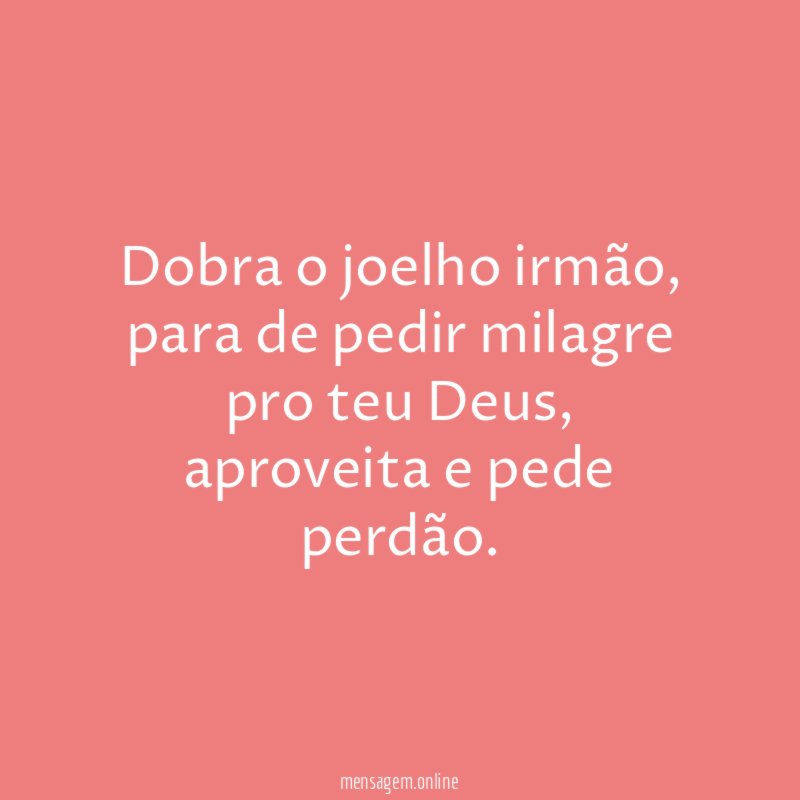 Dobra o joelho irmão