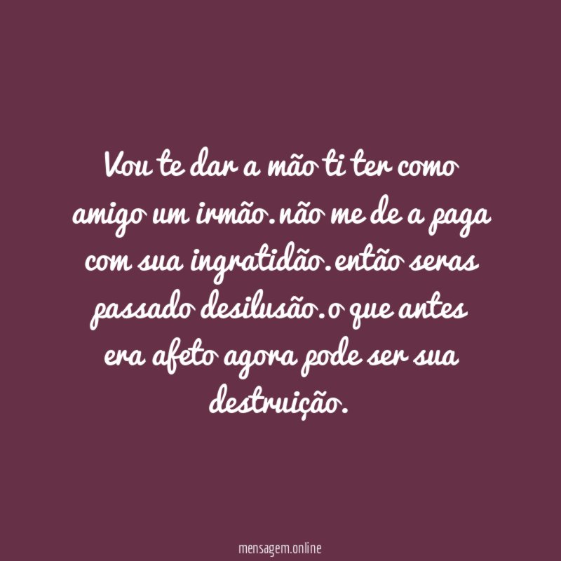 vou te dar a mão ti ter como