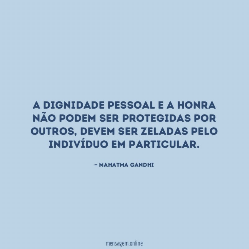 A dignidade pessoal e a honra não podem