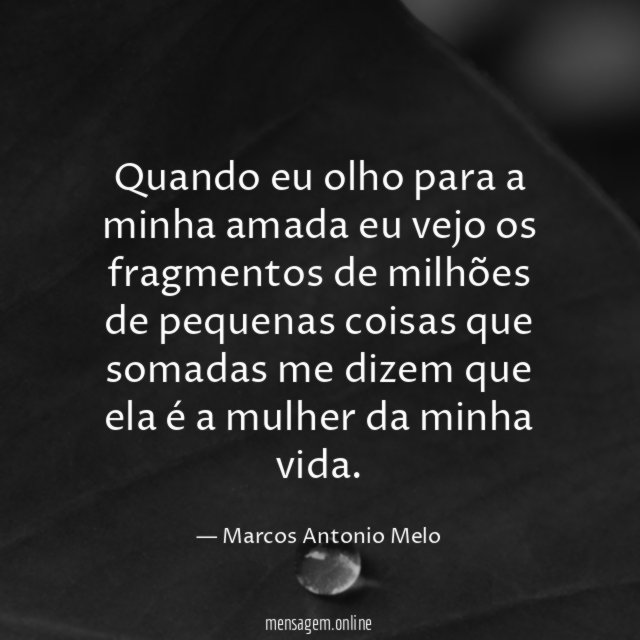 Quando eu olho para a minha amada eu