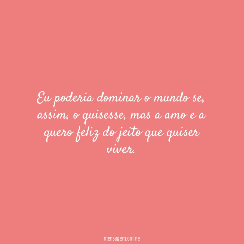 Eu poderia dominar o mundo se