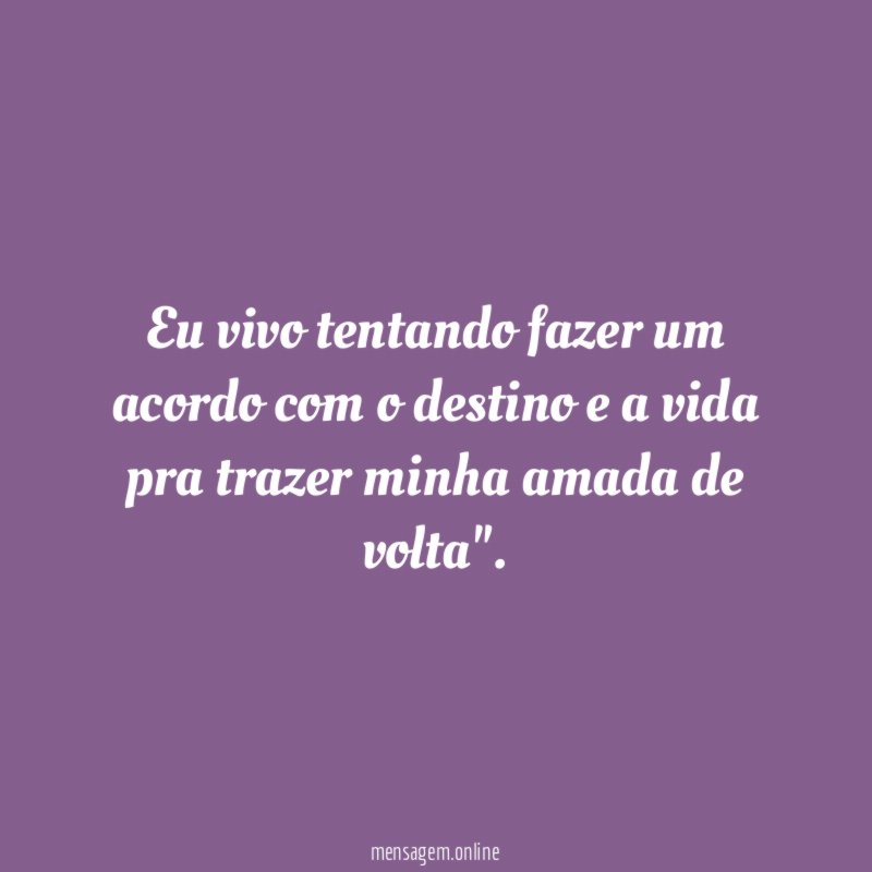 Eu vivo tentando fazer um acordo com