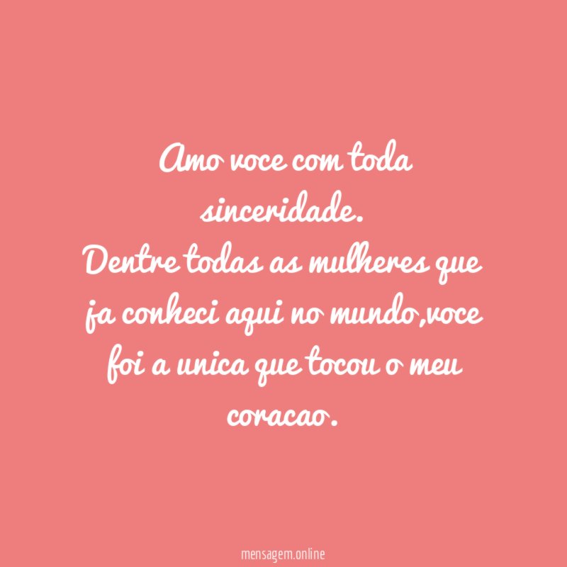 Amo voce com toda sinceridade