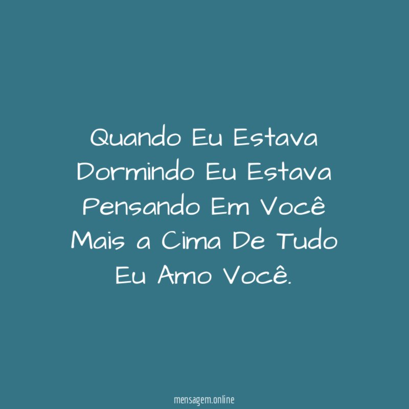 Quando Eu Estava Dormindo Eu Estava Pensando Em