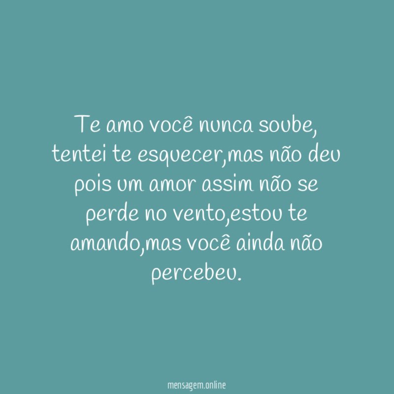 Te amo você nunca soube