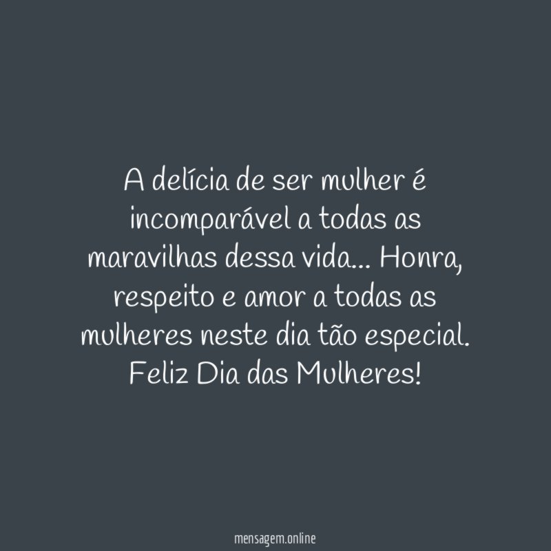 A delícia de ser mulher é incomparável a