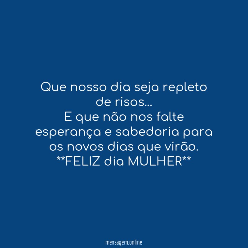 Que nosso dia seja repleto de risos