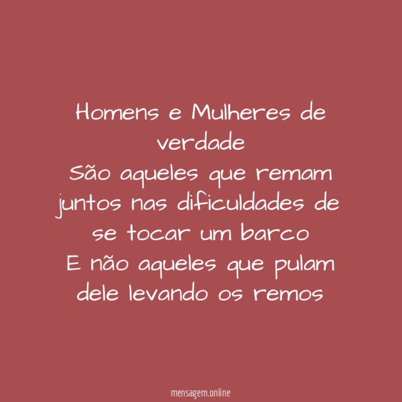 Homens e Mulheres de verdade São aqueles que remam