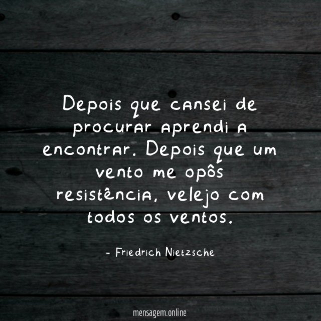 Depois que cansei de procurar aprendi a encontrar