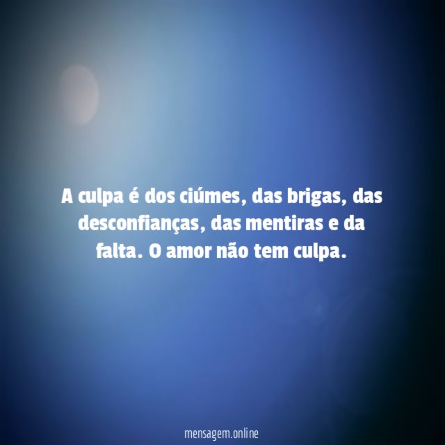 A culpa é dos ciúmes