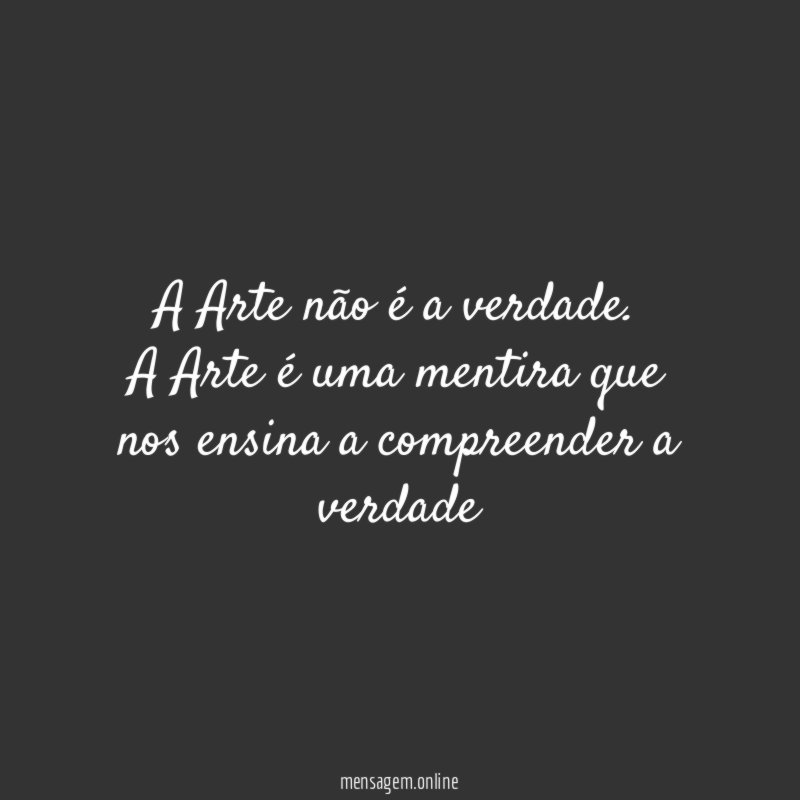 A Arte não é a verdade