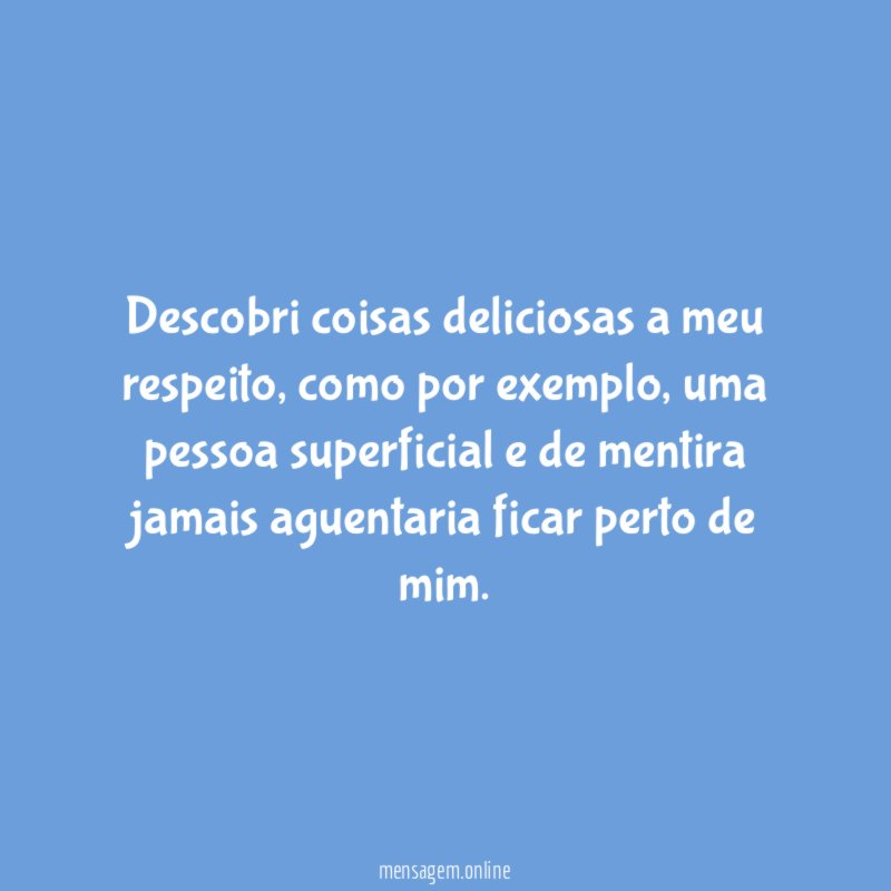 Descobri coisas deliciosas a meu respeito
