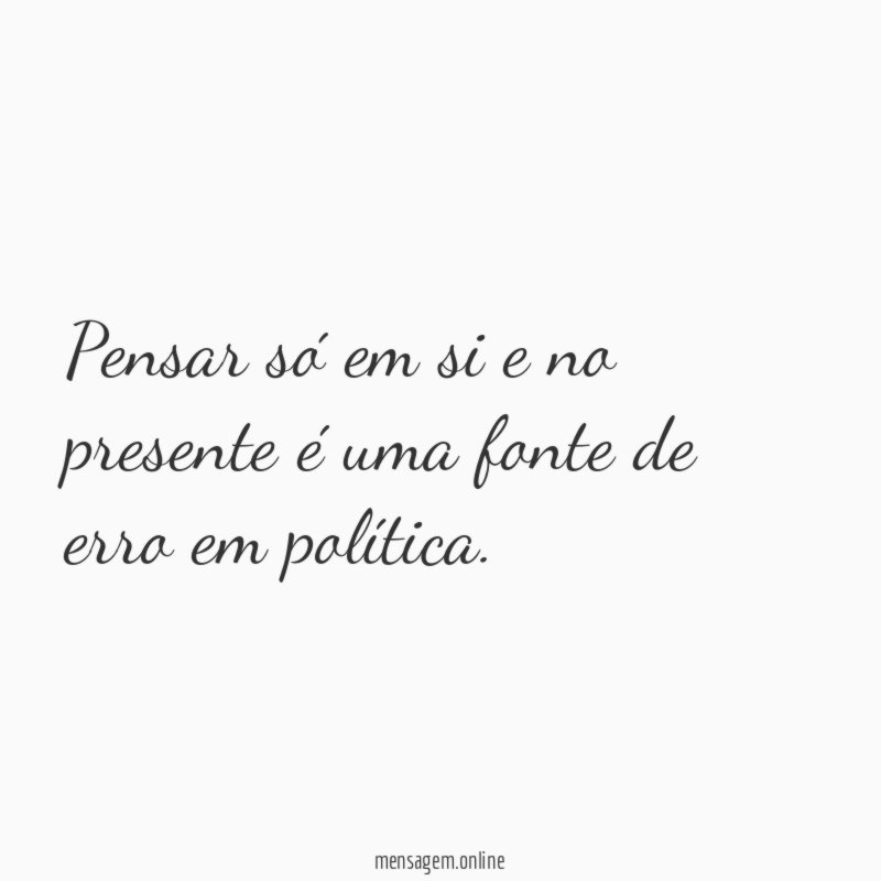 Pensar só em si e no presente é