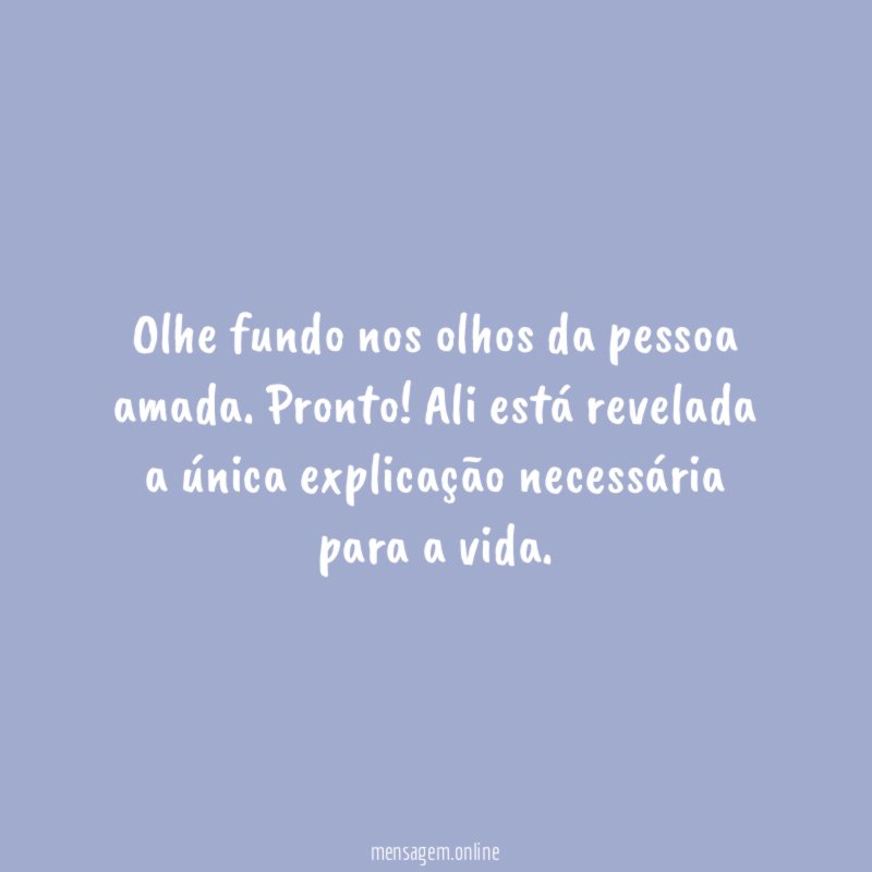 Olhe fundo nos olhos da pessoa amada