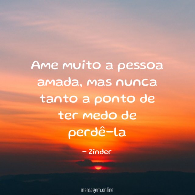 Ame muito a pessoa amada