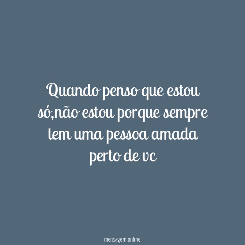 Quando penso que estou só