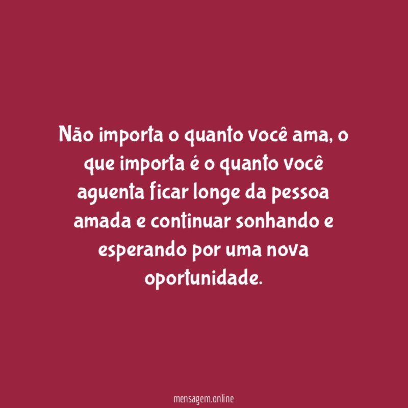 Não importa o quanto você ama