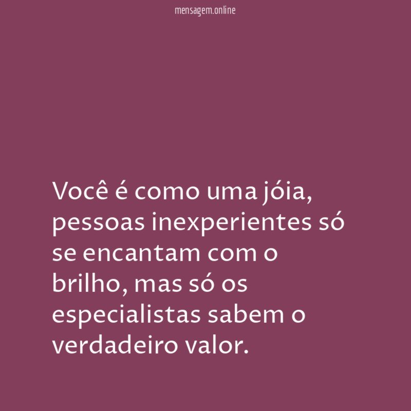 Você é como uma jóia