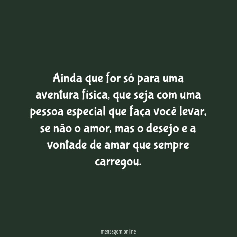 Ainda que for só para uma aventura física