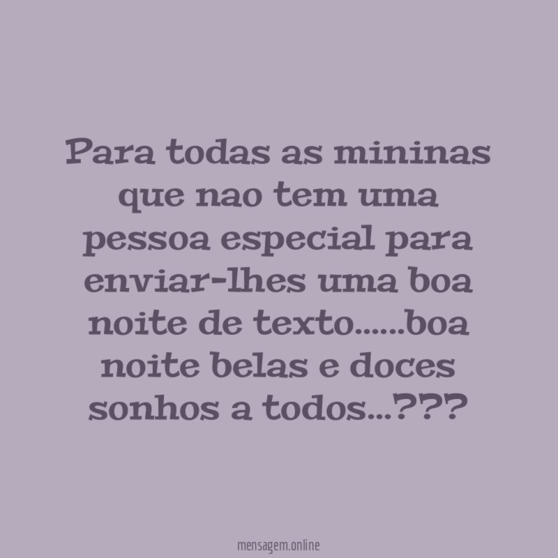 Para todas as mininas que nao tem uma pessoa