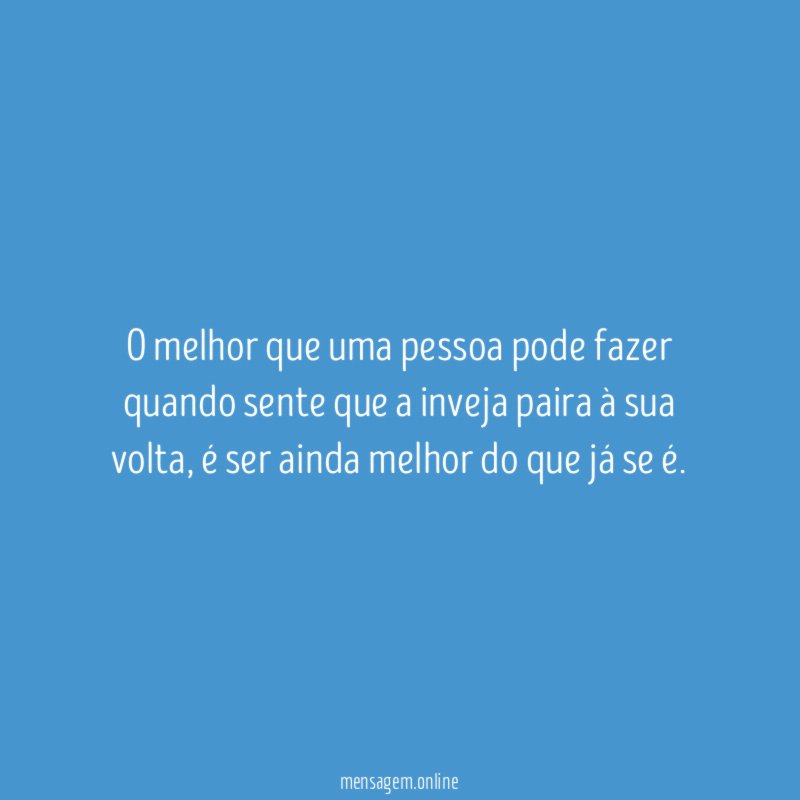 O melhor que uma pessoa pode fazer quando