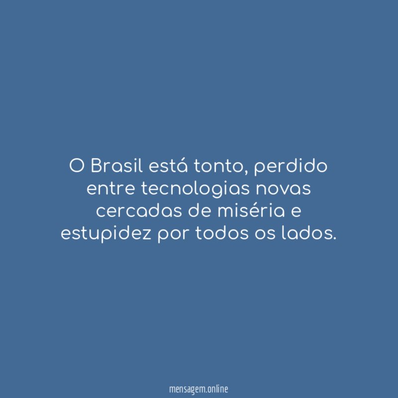 O Brasil está tonto