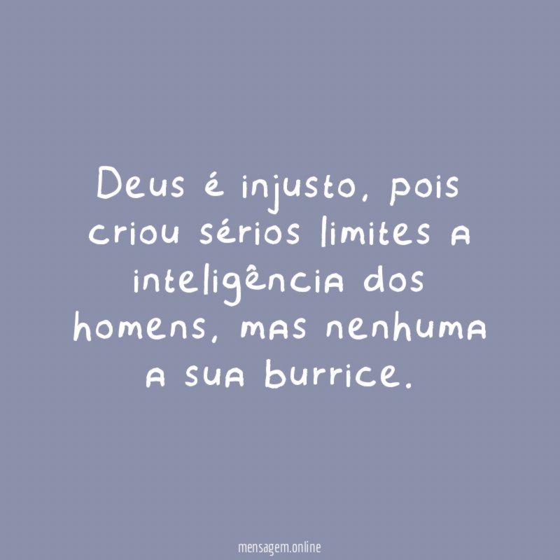 Deus é injusto