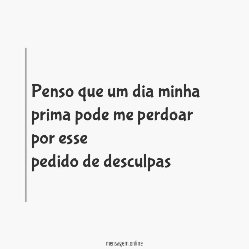 penso que um dia minha prima pode me