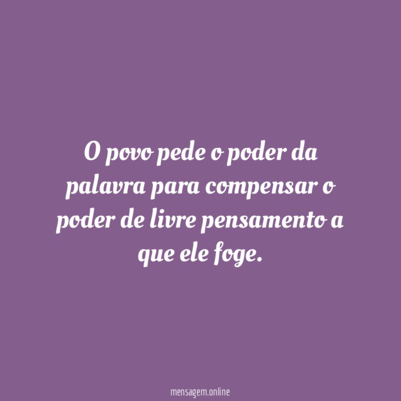 O povo pede o poder da palavra para