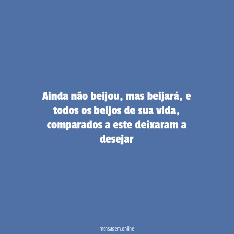 Ainda não beijou