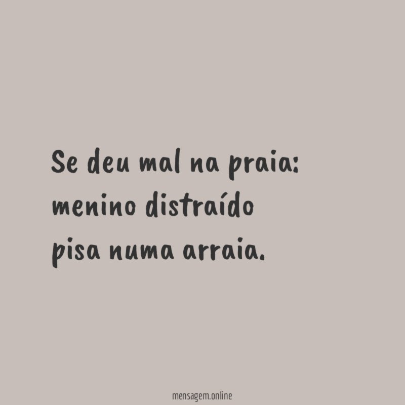 Se deu mal na praia