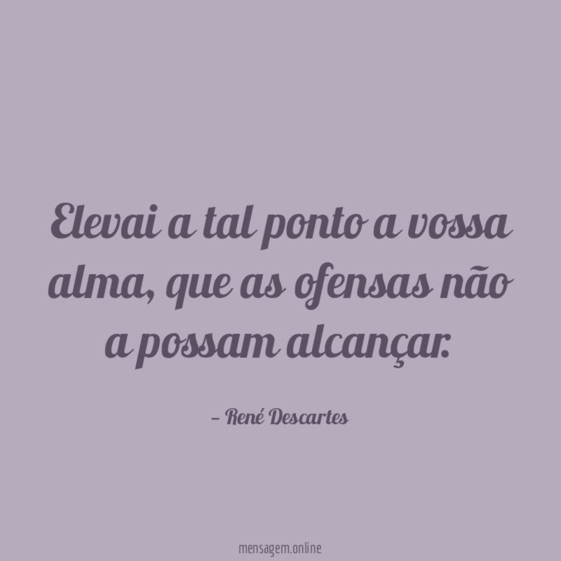 Elevai a tal ponto a vossa alma