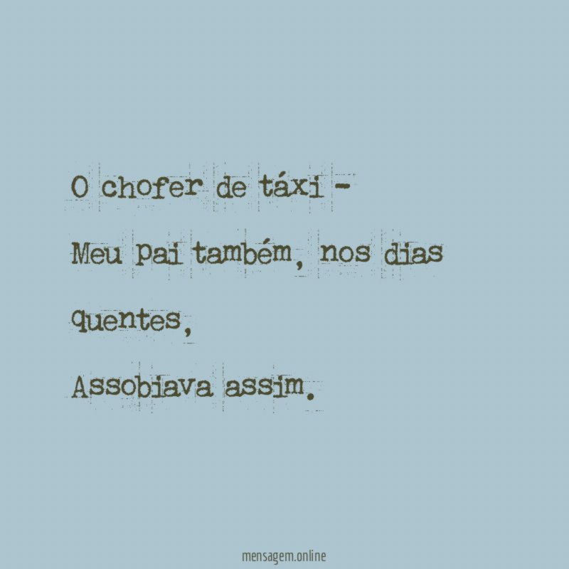 O chofer de táxi - Meu pai também