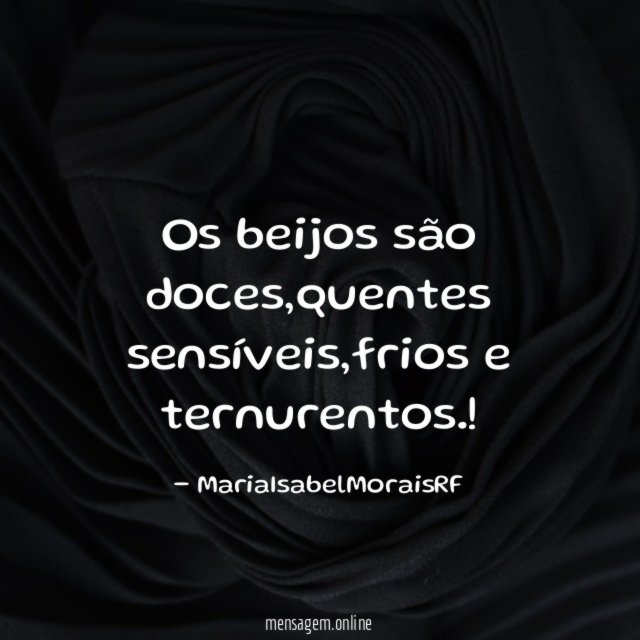 Os beijos são doces