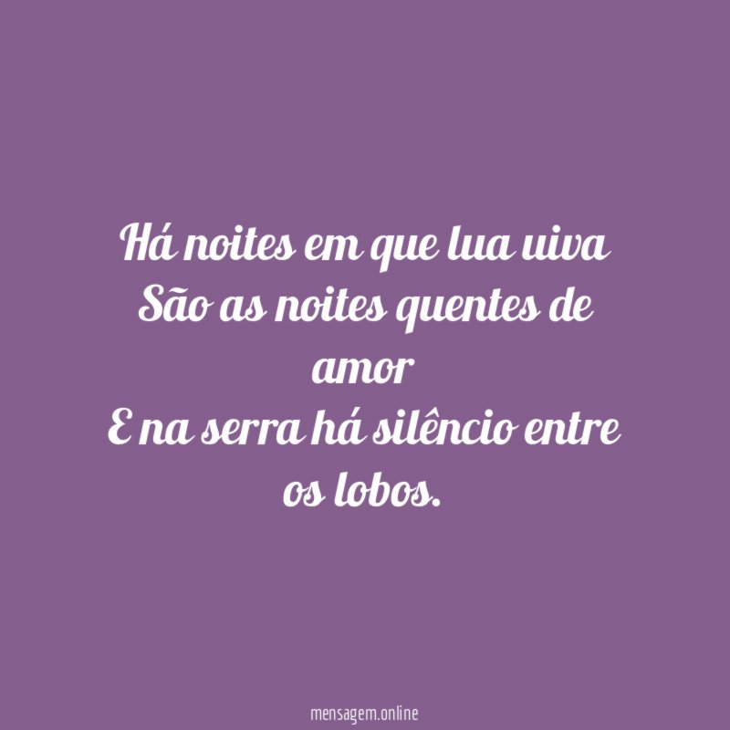Há noites em que lua uiva São as noites