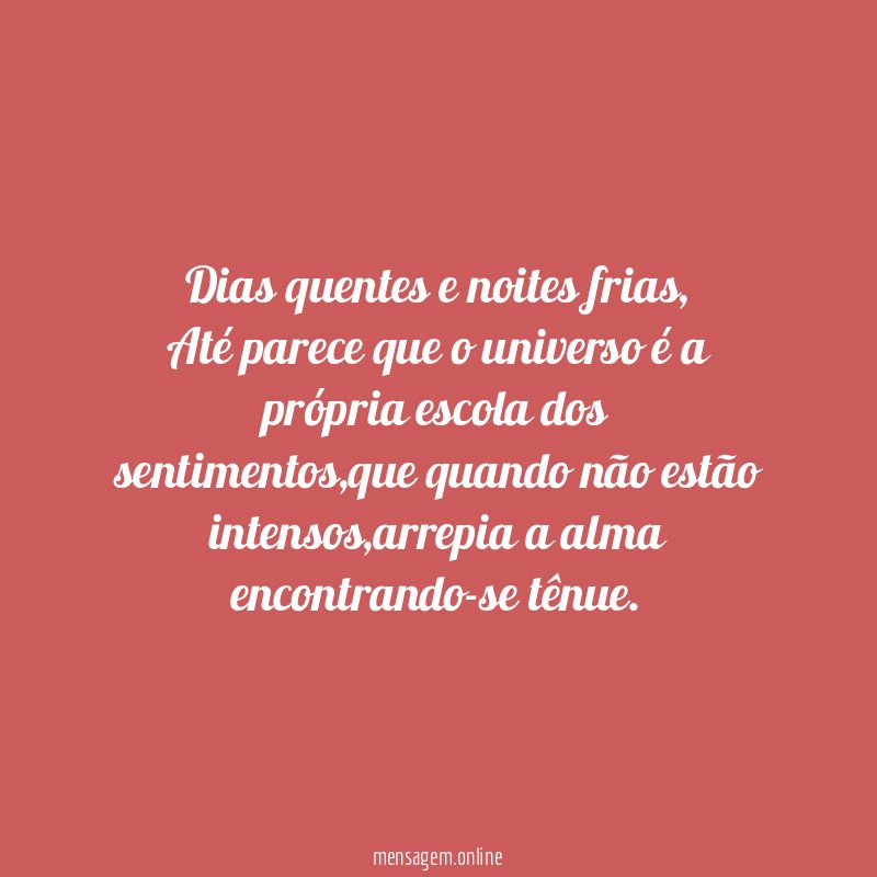 Dias quentes e noites frias