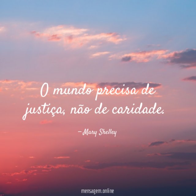 O mundo precisa de justiça