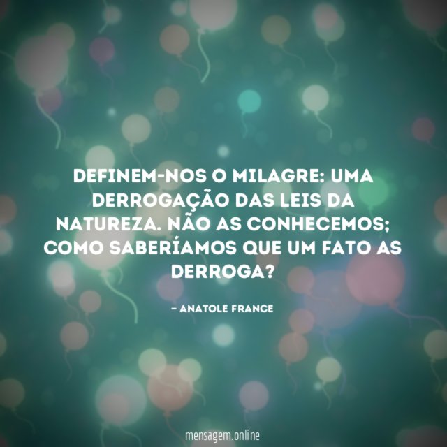 Definem-nos o milagre