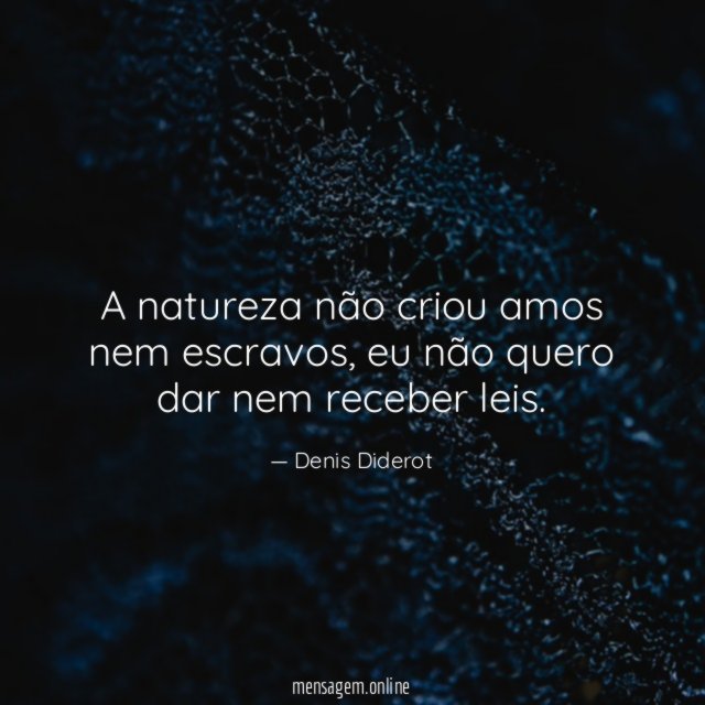 A natureza não criou amos nem escravos
