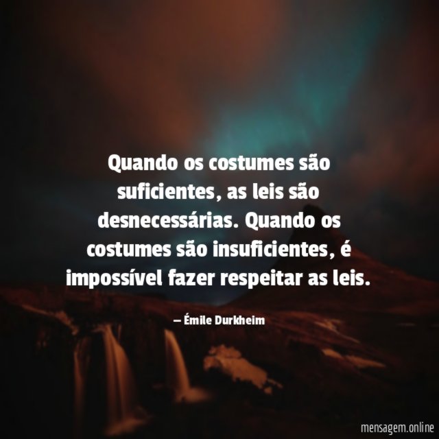 Quando os costumes são suficientes