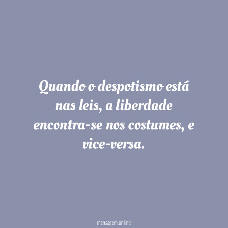 Quando o despotismo está nas leis