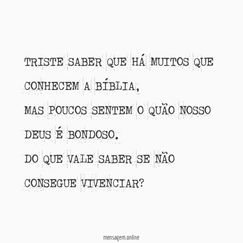TRISTE SABER QUE HÁ MUITOS QUE CONHECEM A BÍBLIA