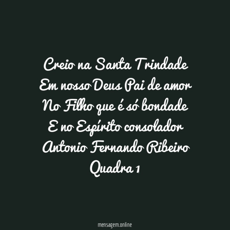 Creio na Santa Trindade Em nosso Deus Pai de