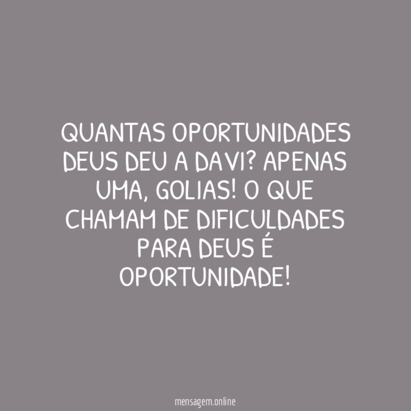Quantas oportunidades Deus deu a Davi
