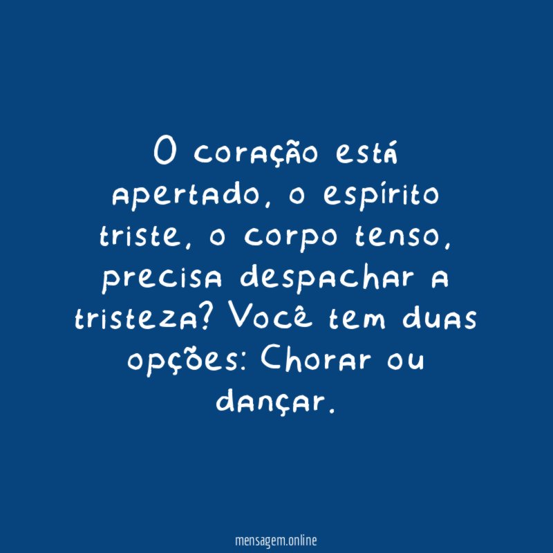 O coração está apertado
