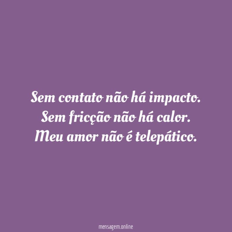 Sem contato não há impacto