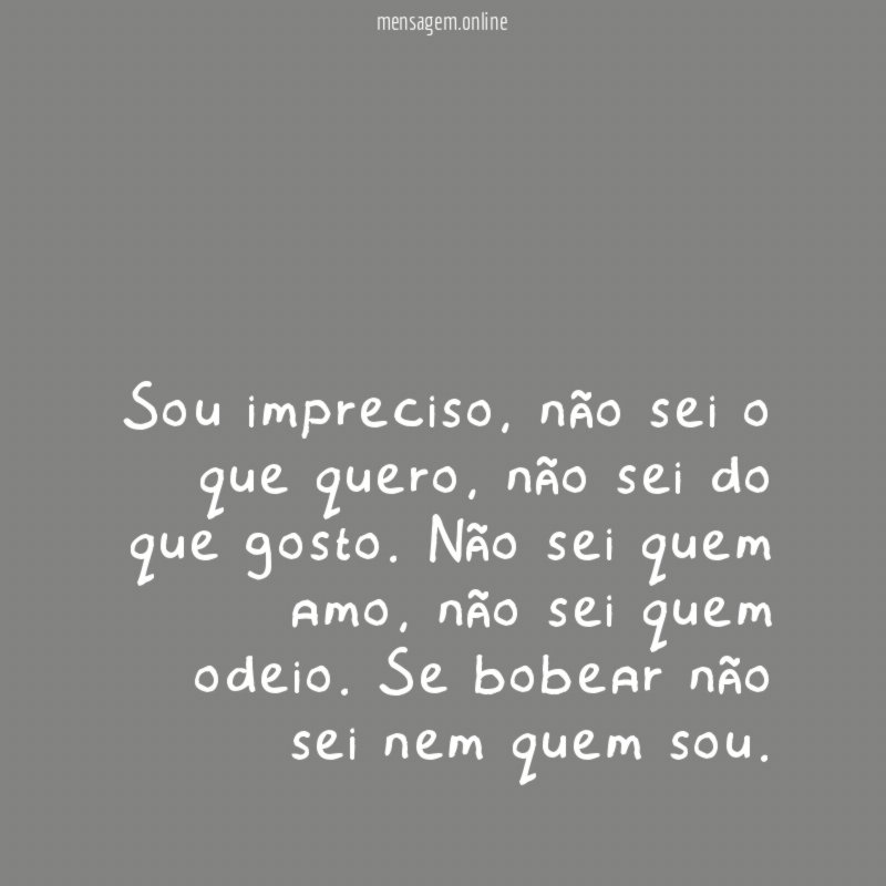 Sou impreciso