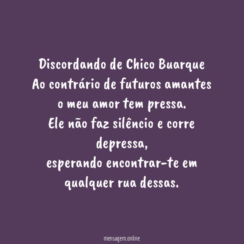 Discordando de Chico Buarque